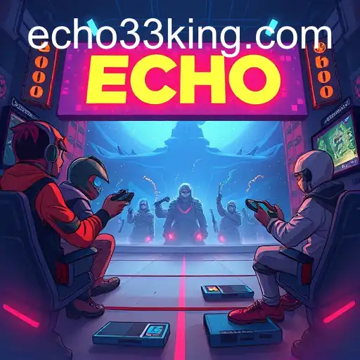 Echo33 Revolutionizes Gaming Experience in 2025